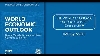 IMF’s World Economic Outlook, October 2019