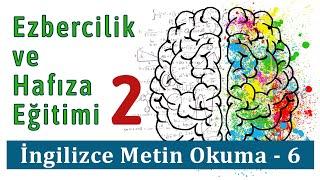 İngilizce Metin Okuma 6 - Ezbercilik ve Hafıza Eğitimi / İngilizce öğrenmeye yardımcı metinler