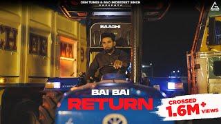 Bai Bai (Return) : Baaghi | Nav Dhother | Punjabi Song