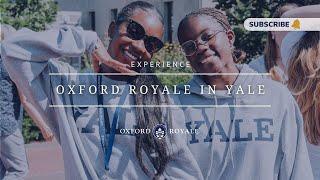 Summer School on campus at Yale University◦ Oxford Royale Summer School