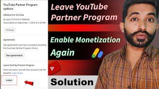 Youtube Monetization Mistakely Leave Problem Fix | Accidentally Click Leave YouTube Partner Program