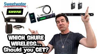 WHICH Shure Wireless... Should YOU get? Sweetwater Gearfest 2022