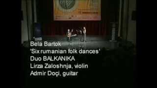 Bela Bartok Six Rumenian Folk Dances Duo Balkanika Lirza Zaloshnja Violin Admir Doci Guitar