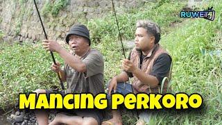 PERKORO MANCING " RUWET TV "