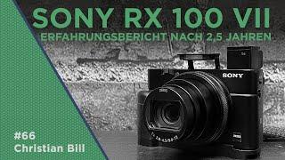 Sony RX 100 VII mein Erfahrungsbericht nach 2,5 Jahren