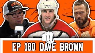 Philadelphia Flyers LEGENDARY Enforcer Dave Brown Interview | Nasty Knuckles Episode 180