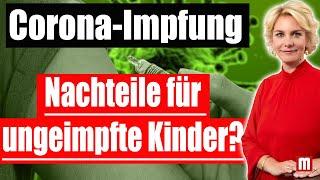 Corona-Impfung: Kind läßt sich nicht impfen-Gibt es Nachteile? | Rechtsanwältin Nicole Mutschke