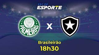 PALMEIRAS X BOTAFOGO - AO VIVO | CAMPEONATO BRASILEIRO – 26/11/2024