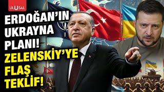 Ukrayna açıkladı! Türkiye'nin Ukrayna planı ortaya çıktı!