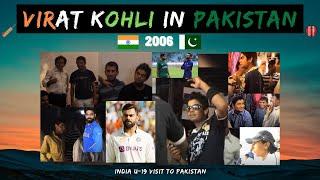 VIRAT KOHLI IN PAKISTAN - 2006