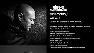 Dave Seaman's Radio Therapy - June 2024