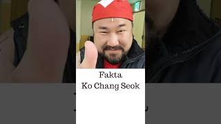 Fakta Ko Chang Seok #kochangseok