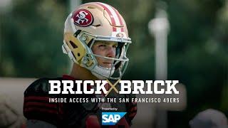 Brick by Brick: Nothing's Ever Given | 49ers