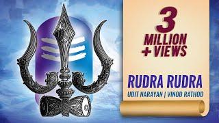 महा शिवरात्रि स्पेशल Rudra Rudra: Udit Narayan | Vinod Rathod | Shiva Song Special for MahaShivratri