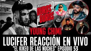 Young Chimi Lucifer Reacción En Vivo Episodio 53