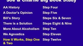 Joe & Charlie Big Book Study Part 7 of 15 - How It Works, Step One and Two