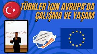 Avrupa'da Çalışma ve Yaşam: Türkler İçin İpuçları ve Yasal Bilgiler #avrupa #yurtdışı