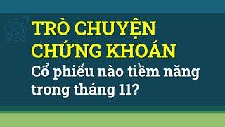 HƯỚNG DẪN ĐẦU TƯ CHỨNG KHOÁN !!!Trò chuyện cùng Thợ Săn Cổ Phiếu - 19/11/2024