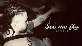 GAGG E - SEE ME FLY (Official Video) | New punjabi song 2024