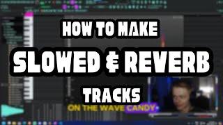 How To Make Slowed & Reverb Tracks In FL Studio (2024)