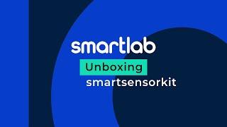 ¡UNBOXING! SmartSensorKit  | By SmartLab