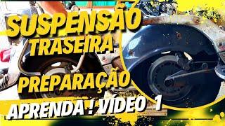 MANUTENÇÃO DA  SUSPENSÃO TRAZEIRA         1° VIDEO  " PREPARAÇÃO DA MOTO "