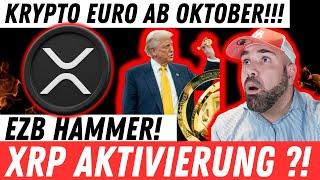 EZB SCHOCK! KRYPTO EURO IM OKTOBER! XRP AKTIVIERUNG?! RIPPLE BITCOIN NEWS