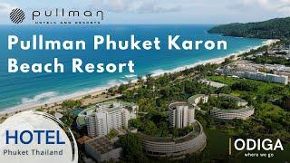 Pullman Phuket Karon Beach Resort, the Best Place for Group in Phuket