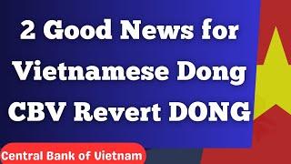 Iraqi Dinar 2 Good News for Vietnamese DONG CBV Revert the DONG Dinar Rate update