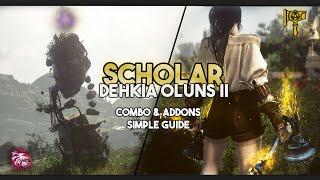 Dehkia Oluns Lv2 - Scholar Guide | 8.8k Trash/h + Oluns Guide (Updated)