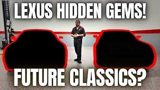 These Lexus HIDDEN GEMS are Definitely Future Classics!