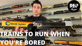 Trains to Run When You're Bored