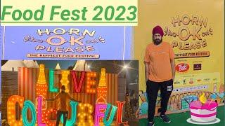 Horn ok please food festival 2023 || Horn ok please Day-1 ||