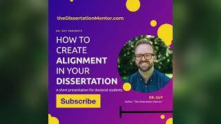 Dissertation Alignment in Chapter 1, Dissertation Prospectus, and Dissertation Proposal