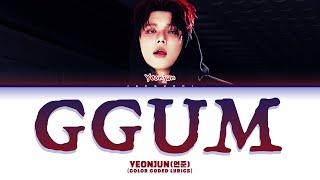 Yeonjun (연준) 'GGUM' (TXT 투모로우바이투게더) (Color Coded Lyrics)