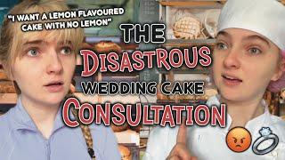 The DISASTROUS wedding cake consultation…