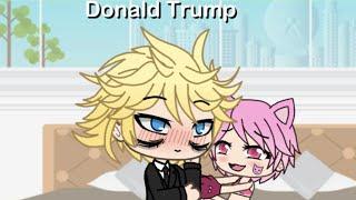 DONALD TRUMP ??!?! (gacha cringe comp #5)