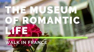 The Museum of Romantic Life - Musée de la Vie Romantique