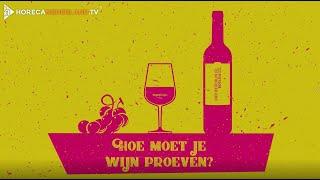 HOE MOET JE WIJN PROEVEN?