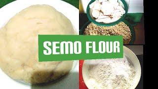 HOW TO MAKE SEMO FLOUR