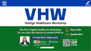 Vestige Healthcare Workshop | Part 4 | Fitness & Diet and Immunity Boost