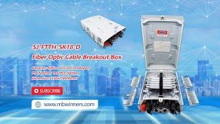 SJ-FTTH-SK18-D Fiber Optic Cable Breakout Box | Plastic Fiber Distribution Box | Bwinners