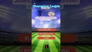 Juventus vs PSV Eindhoven UEFA Champions League 2024/2025 Prediction | Who Will Win? #prediction