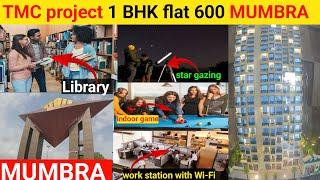 MUMBRA TMC  1 BHK flat 600 || G+19 Floor|| Station distance 10|| Rera approval project