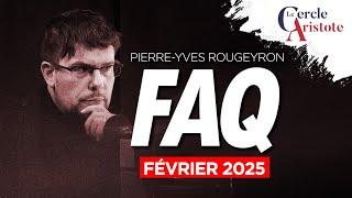 La PYR des FAQ de Février | Pierre-Yves Rougeyron