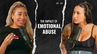 EP 29 - The Impact Of Emotional Abuse | Healing Isn’t linear