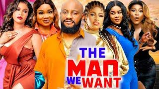 The Man We Want Complete Season - Yul Edochie 2024 Latest Nigerian Nollywood Movie