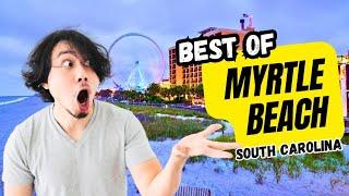 Best Things To Do in MYRTLE BEACH, SC