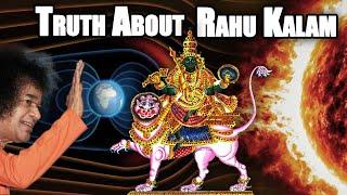 Rahu Kaal Effects & Timing | Legend, Science & Sathya Sai Baba's Explanation