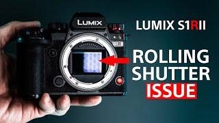 We Need To Talk About LUMIX S1RII Rolling Shutter